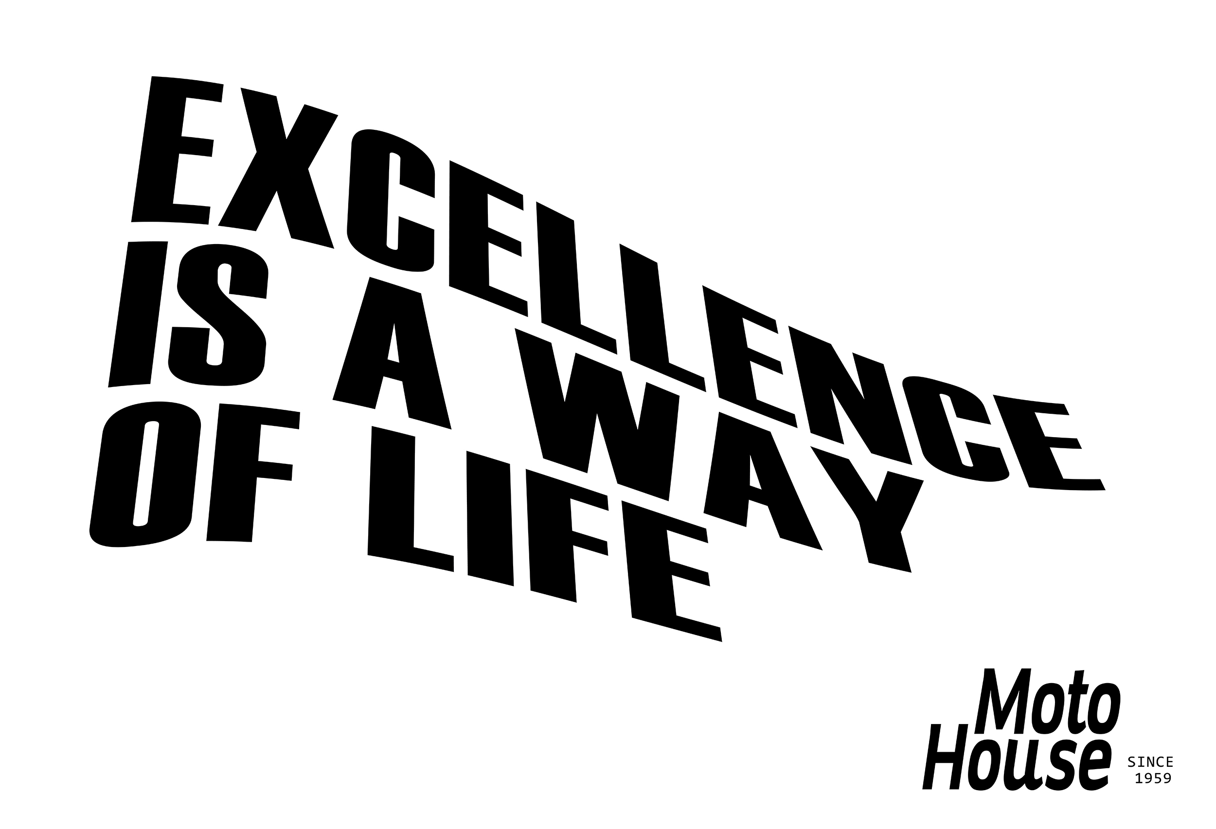 Excellence is a way of life